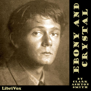 Ebony and Crystal - Clark Ashton SMITH - Free Audio Books Online Audiobooks in English