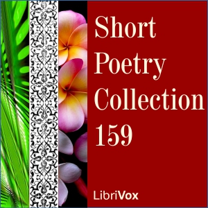 Short Poetry Collection 159 - Various - Free Audio Books Online Audiobooks in English