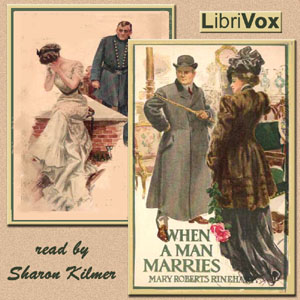 When a Man Marries - Mary Roberts Rinehart - Free Audio Books Online Audiobooks in English