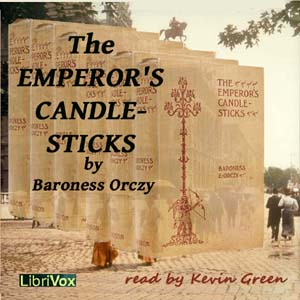 The Emperor's Candlesticks - Baroness Orczy - Free Audio Books Online Audiobooks in English