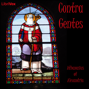 Contra Gentes - Athanasius of Alexandria - Free Audio Books Online Audiobooks in English