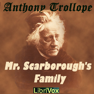 Mr Scarborough's Family - Anthony Trollope - Free Audio Books Online Audiobooks in English