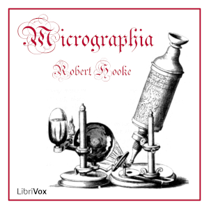 Micrographia - Robert HOOKE - Free Audio Books Online Audiobooks in English