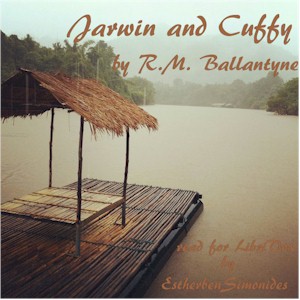 Jarwin and Cuffy - R. M. Ballantyne - Free Audio Books Online Audiobooks in English