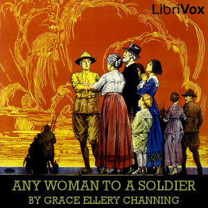 Any Woman To A Soldier - Grace Ellery CHANNING - Free Audio Books Online Audiobooks in English