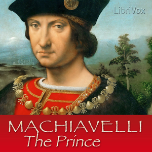 The Prince (Version 4) - Niccolò Machiavelli - Free Audio Books Online Audiobooks in English