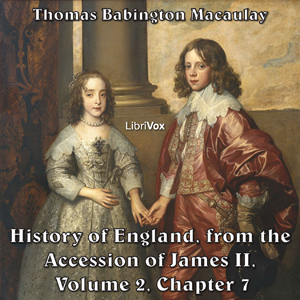 The History of England, from the Accession of James II - (Volume 2, Chapter 07) - Thomas Babington Macaulay - Free Audio Books Online Audiobooks in English