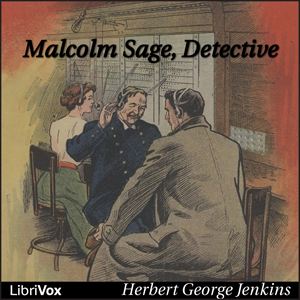 Malcolm Sage, detective - Herbert George Jenkins - Free Audio Books Online Audiobooks in English