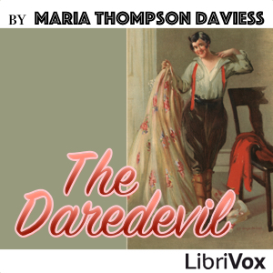 The Daredevil - Maria Thompson Daviess - Free Audio Books Online Audiobooks in English