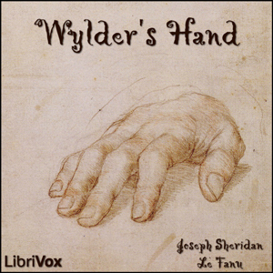 Wylder's Hand - Joseph Sheridan LE FANU - Free Audio Books Online Audiobooks in English