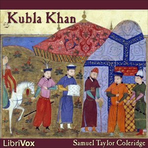 Kubla Khan - Samuel Taylor Coleridge - Free Audio Books Online Audiobooks in English