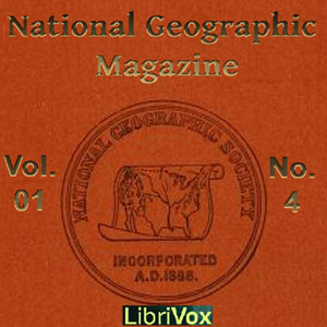 National Geographic Magazine Vol. 01 No. 4 - National Geographic Society - Free Audio Books Online Audiobooks in English