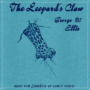 The Leopard's Claw - George W. ELLIS - Free Audio Books Online Audiobooks in English