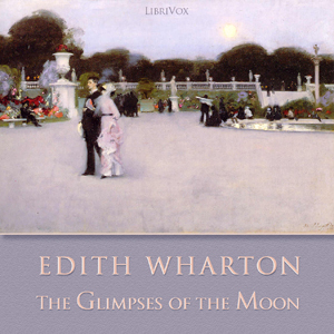 The Glimpses of the Moon - Edith Wharton - Free Audio Books Online Audiobooks in English