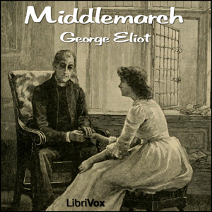 Middlemarch - George Eliot - Free Audio Books Online Audiobooks in English