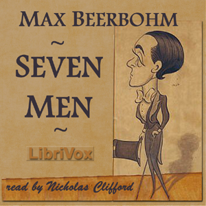 Seven Men - Max BEERBOHM - Free Audio Books Online Audiobooks in English