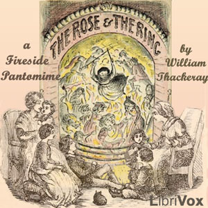 The Rose And The Ring - William Makepeace Thackeray - Free Audio Books Online Audiobooks in English
