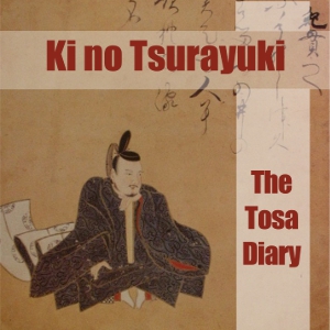 The Tosa Diary - no Tsurayuki KI - Free Audio Books Online Audiobooks in English