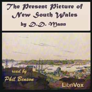 The Present Picture of New South Wales - David Dickinson MANN - Free Audio Books Online Audiobooks in English