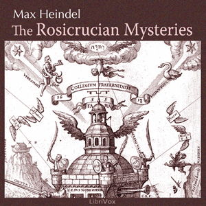 The Rosicrucian Mysteries - Max HEINDEL - Free Audio Books Online Audiobooks in English