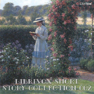 Short Story Collection Vol. 002 - Various - Free Audio Books Online Audiobooks in English