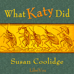 What Katy Did (version 2) - Susan Coolidge - Free Audio Books Online Audiobooks in English