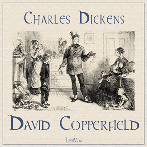 David Copperfield (version 2) - Charles Dickens - Free Audio Books Online Audiobooks in English