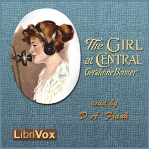 The Girl at Central - Geraldine BONNER - Free Audio Books Online Audiobooks in English