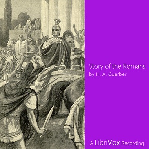 The Story of the Romans - H. A. GUERBER - Free Audio Books Online Audiobooks in English