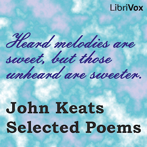 John Keats: Selected Poems - John Keats - Free Audio Books Online Audiobooks in English