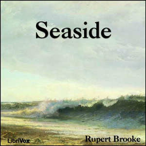 Seaside - Rupert Brooke - Free Audio Books Online Audiobooks in English