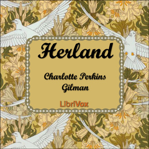 Herland - Charlotte Perkins Gilman - Free Audio Books Online Audiobooks in English