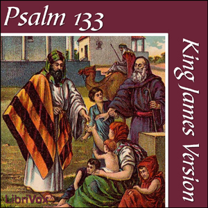 Bible (KJV) 19: Psalm 133 - King James Version - Free Audio Books Online Audiobooks in English