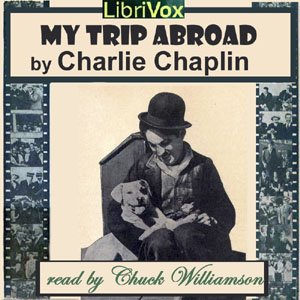 My Trip Abroad - Charlie CHAPLIN - Free Audio Books Online Audiobooks in English