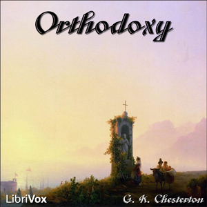 Orthodoxy - G. K. Chesterton - Free Audio Books Online Audiobooks in English