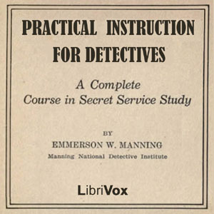 Practical Instruction for Detectives - Emmerson W. MANNING - Free Audio Books Online Audiobooks in English