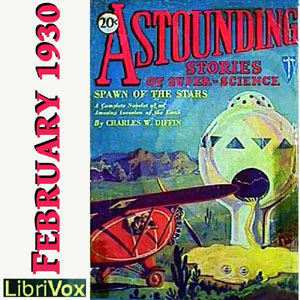 Astounding Stories 02, February 1930 - Undefined - Free Audio Books Online Audiobooks in English