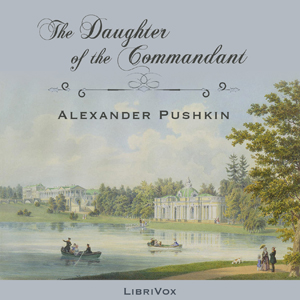 The Daughter of the Commandant - Alexander Pushkin - Free Audio Books Online Audiobooks in English