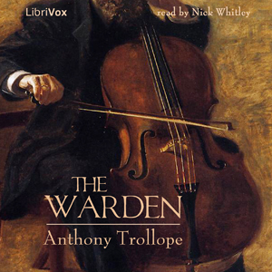 The Warden (version 3) - Anthony Trollope - Free Audio Books Online Audiobooks in English