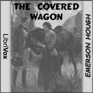 The Covered Wagon - Emerson Hough - Free Audio Books Online Audiobooks in English