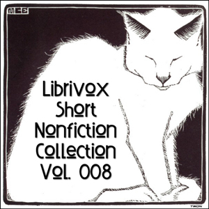 Short Nonfiction Collection Vol. 008 - Various - Free Audio Books Online Audiobooks in English