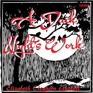 A Dark Night's Work - Elizabeth Cleghorn Gaskell - Free Audio Books Online Audiobooks in English