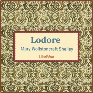 Lodore - Mary Wollstonecraft Shelley - Free Audio Books Online Audiobooks in English