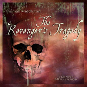 The Revenger's Tragedy - Thomas Middleton - Free Audio Books Online Audiobooks in English