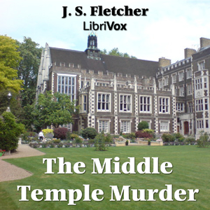 The Middle Temple Murder - J. S. Fletcher - Free Audio Books Online Audiobooks in English