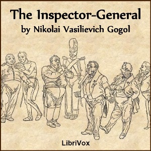 The Inspector-General - Nikolai Vasilievich Gogol - Free Audio Books Online Audiobooks in English