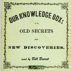 Our Knowledge Box - George BLACKIE - Free Audio Books Online Audiobooks in English