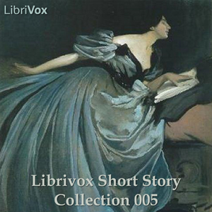 Short Story Collection Vol. 005 - Various - Free Audio Books Online Audiobooks in English