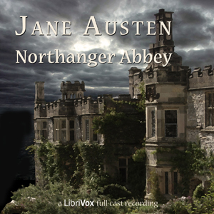 Northanger Abbey (version 3 Dramatic Reading) - Jane Austen - Free Audio Books Online Audiobooks in English