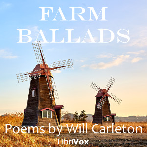Farm Ballads - Will Carleton - Free Audio Books Online Audiobooks in English